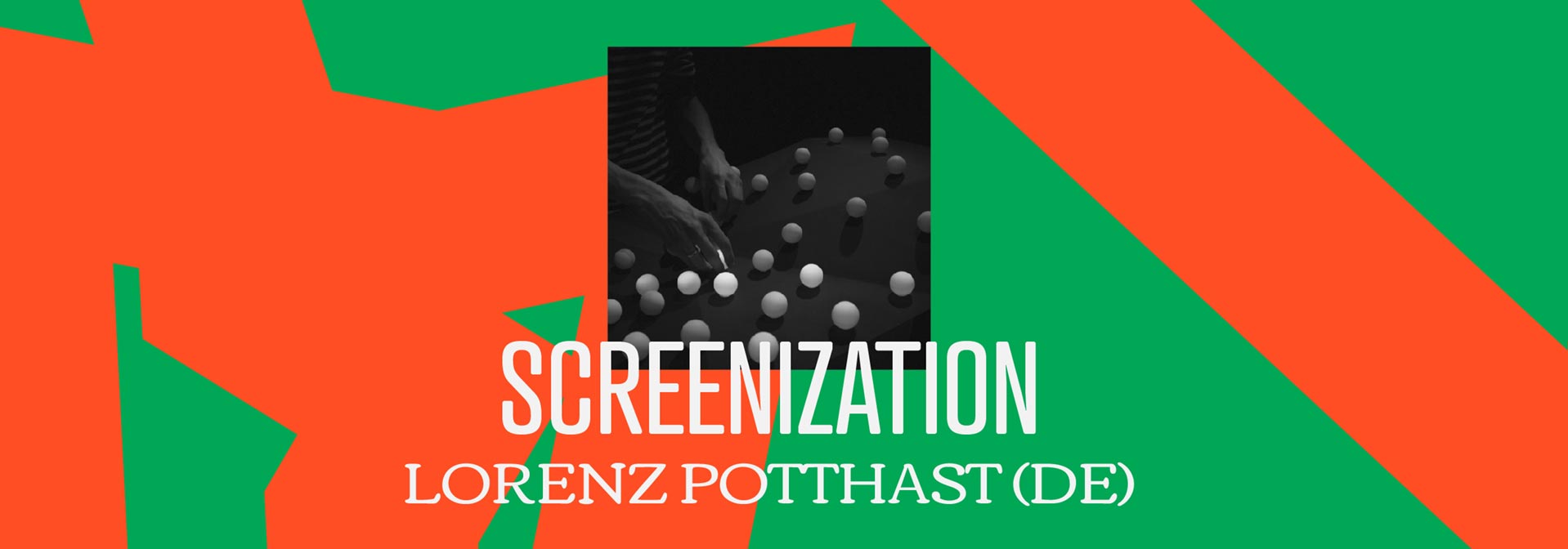 Lorenz Potthast | Screenization - On the diffusion of Digital Screens(DE)